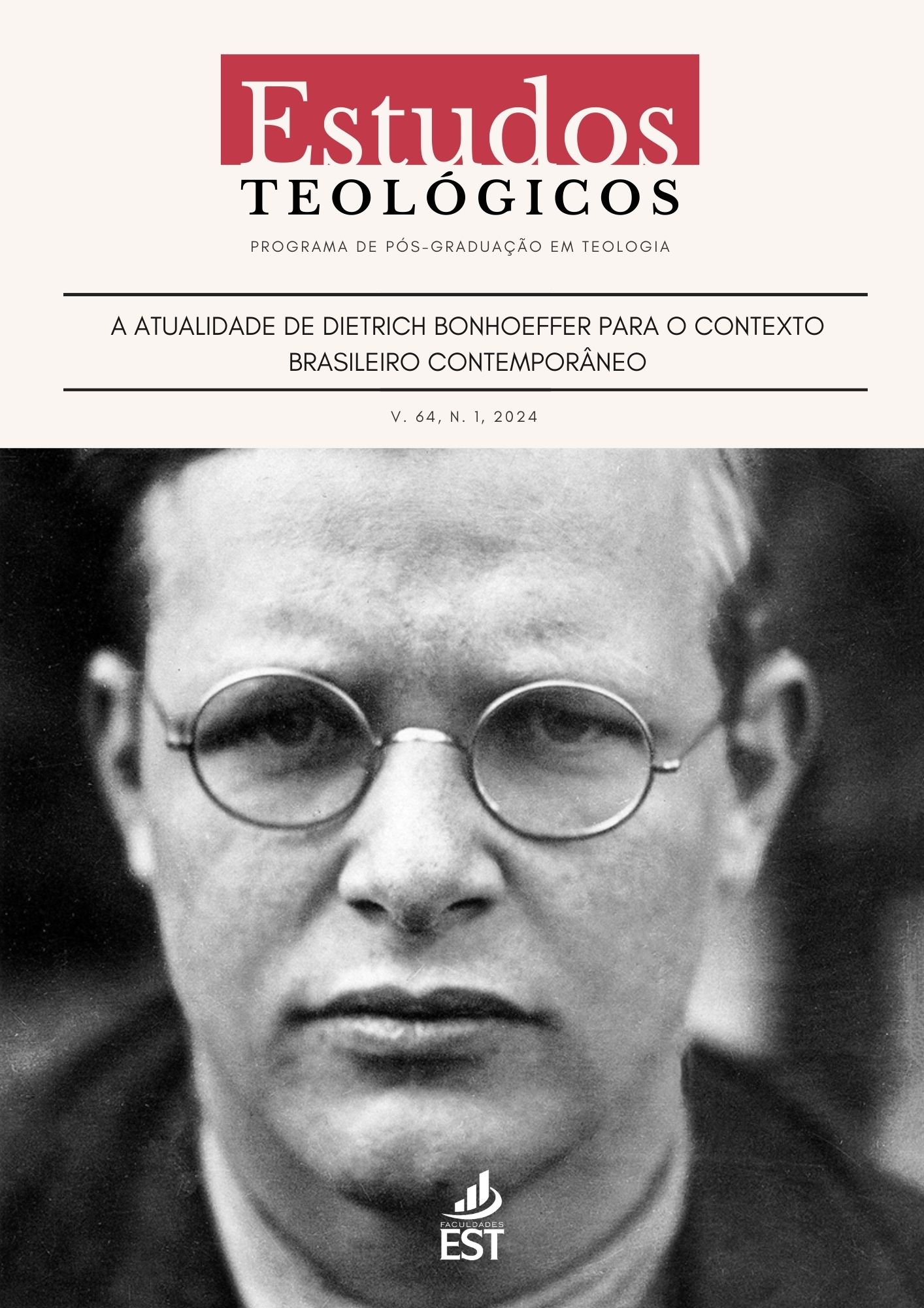 					Visualizar v. 64 n. 1 (2024): A atualidade de Dietrich Bonhoeffer para o contexto brasileiro contemporâneo
				