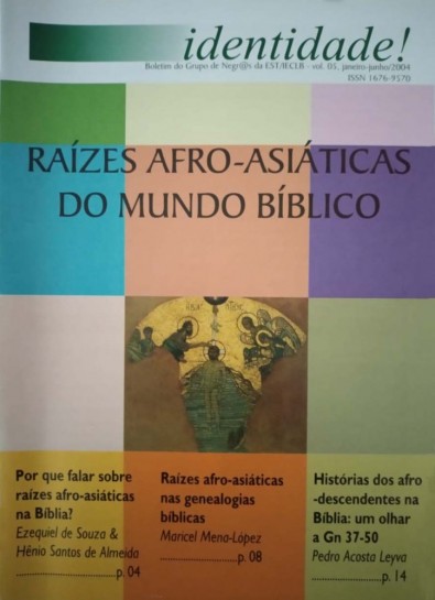 					View Vol. 5 No. 2004 jan-jun (2004): RAÍZES AFRO-ASIÁTICAS DO MUNDO BÍBLICO
				