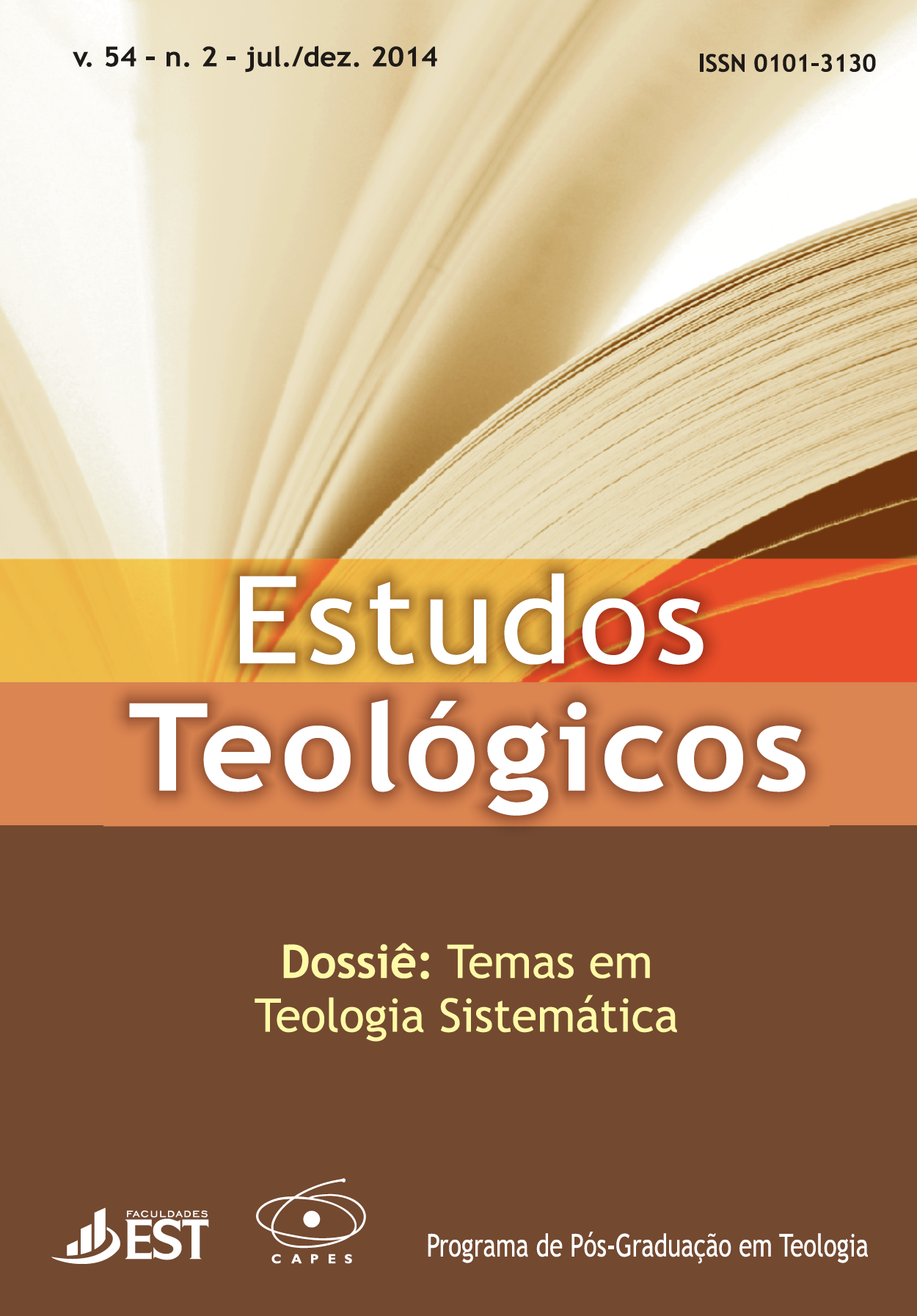 					View Vol. 54 No. 2 (2014): DOSSIÊ: TEMAS EM TEOLOGIA SISTEMÁTICA
				